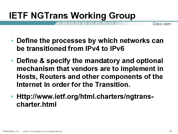 IETF NGTrans Working Group • Define the processes by which networks can be transitioned