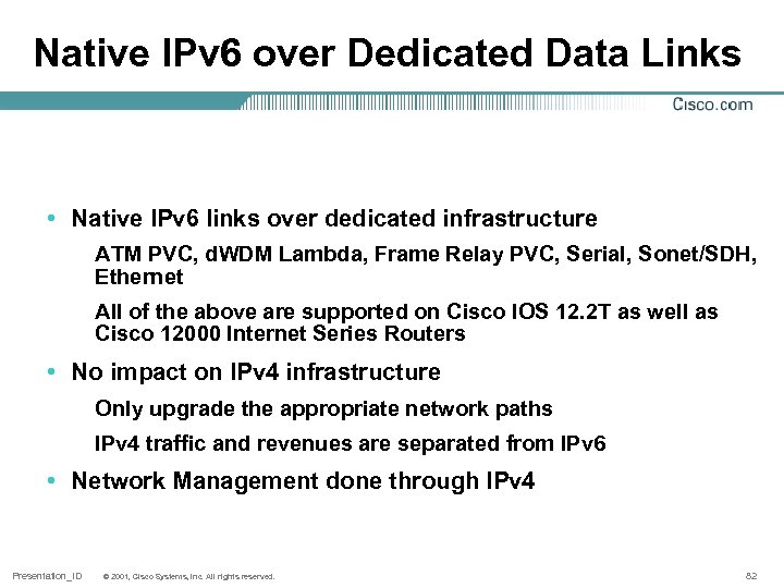 Native IPv 6 over Dedicated Data Links • Native IPv 6 links over dedicated