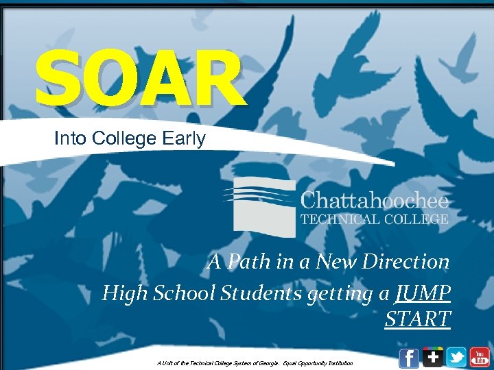 SOAR Into College Early A Path in a New Direction High School Students getting