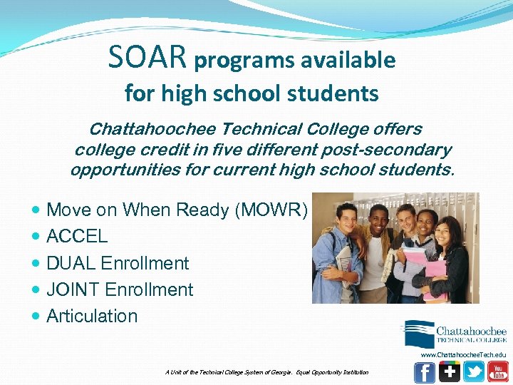 SOAR programs available for high school students Chattahoochee Technical College offers college credit in