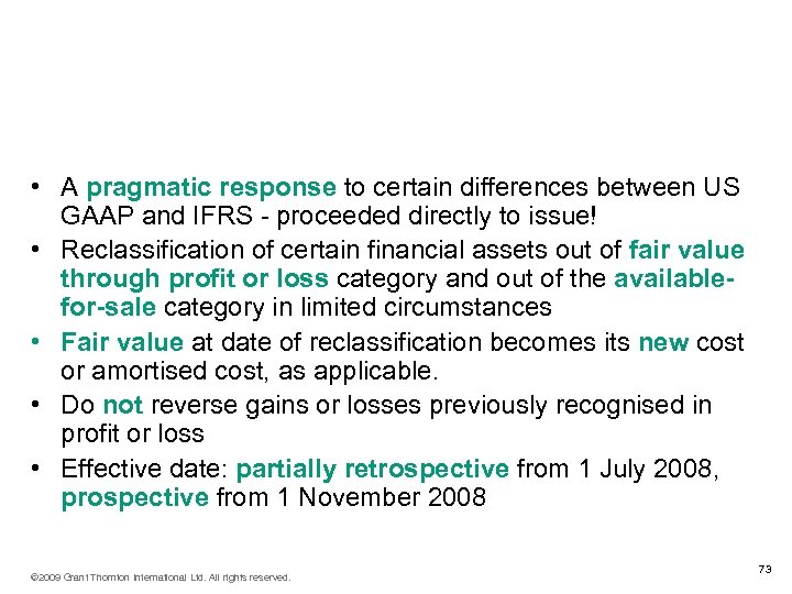 Creating a 'level playing field' Reclassification of financial assets – amendment to IAS 39