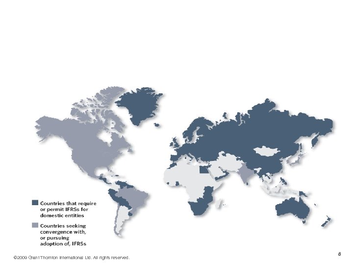IFRS around the world © 2009 Grant Thornton International Ltd. All rights reserved. 8