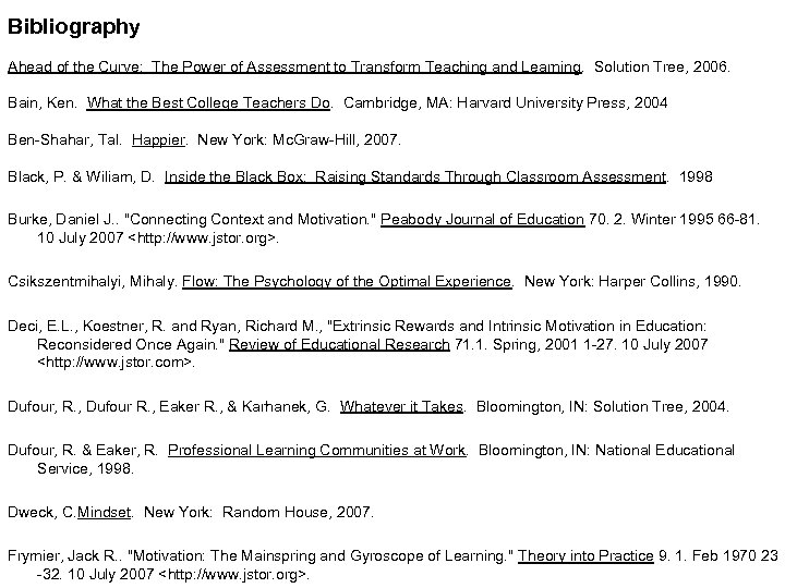 Bibliography Ahead of the Curve: The Power of Assessment to Transform Teaching and Learning.