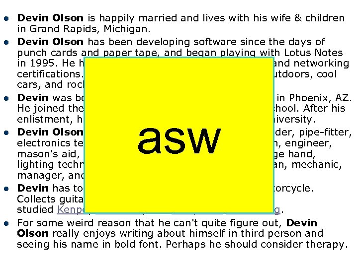 l l l Devin Olson is happily married and lives with his wife &