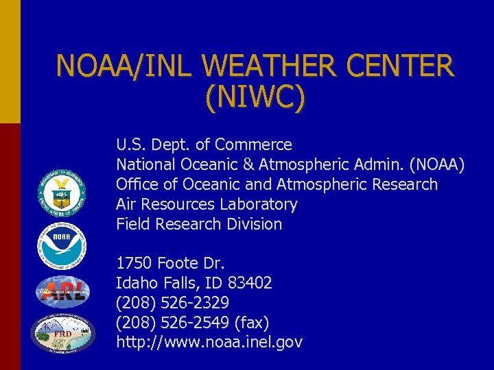 NOAA/INL WEATHER CENTER (NIWC) U. S. Dept. of Commerce National Oceanic & Atmospheric Admin.