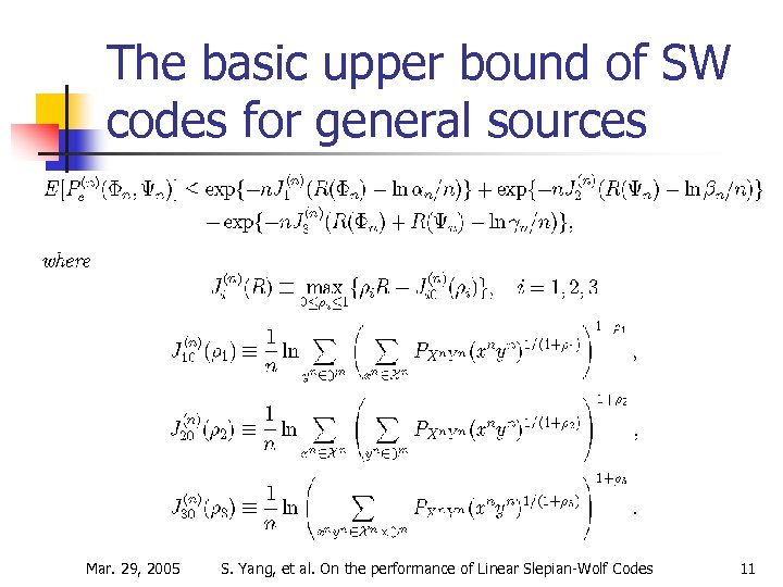 The basic upper bound of SW codes for general sources Mar. 29, 2005 S.