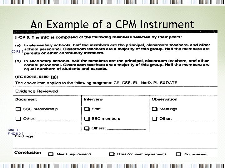An Example of a CPM Instrument CORE ? SINGLE FINDING ? 