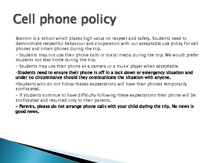 Cell phone policy Branton is a school which places high value on respect and