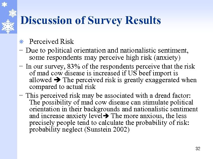 Discussion of Survey Results Perceived Risk - Due to political orientation and nationalistic sentiment,