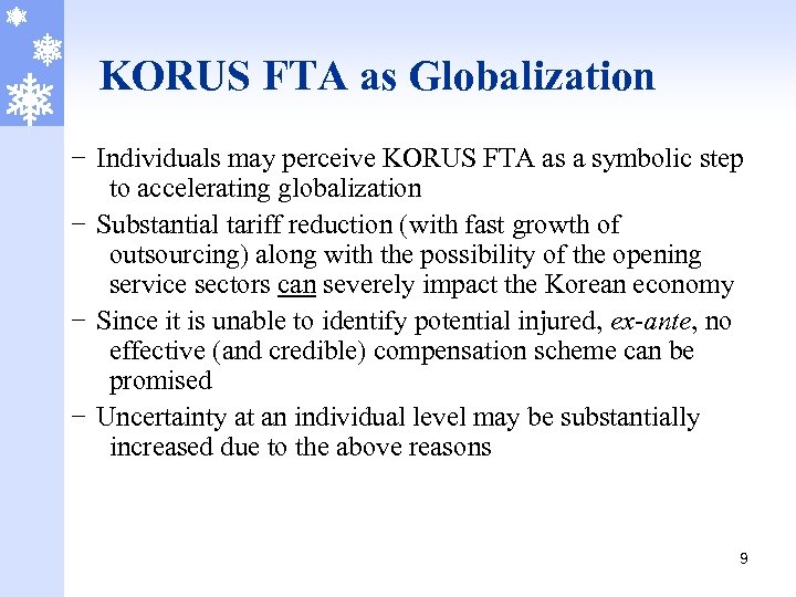 KORUS FTA as Globalization - Individuals may perceive KORUS FTA as a symbolic step