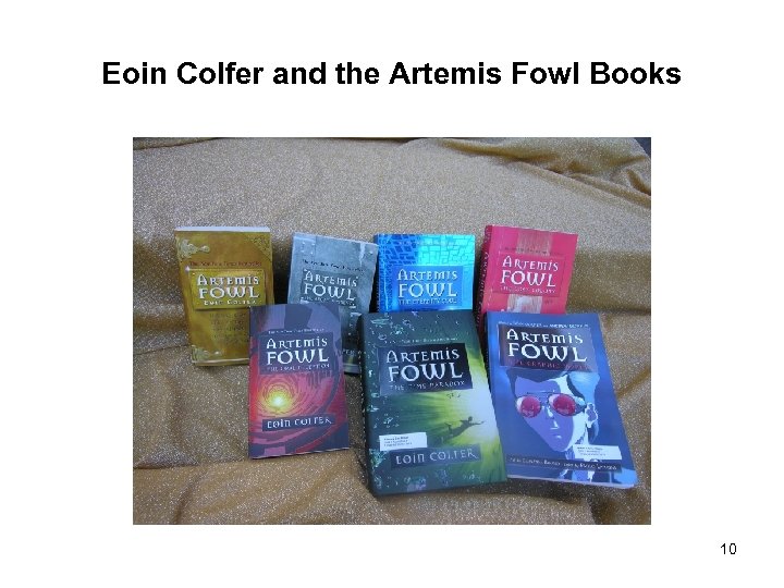Eoin Colfer and the Artemis Fowl Books 10 