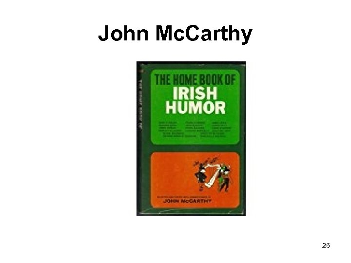 John Mc. Carthy 26 