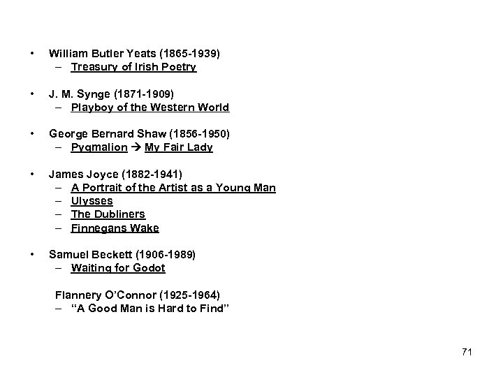  • William Butler Yeats (1865 -1939) – Treasury of Irish Poetry • J.