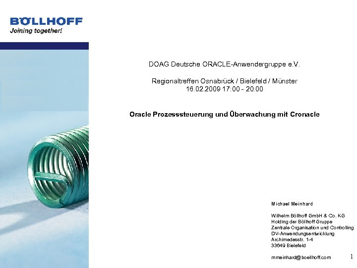 DOAG Deutsche ORACLE-Anwendergruppe e. V. Regionaltreffen Osnabrück / Bielefeld / Münster 16. 02. 2009