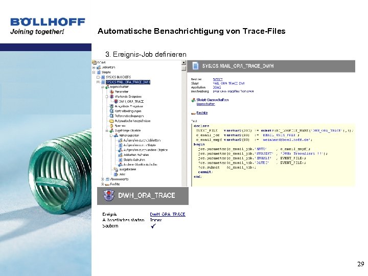 Automatische Benachrichtigung von Trace-Files 3. Ereignis-Job definieren 29 