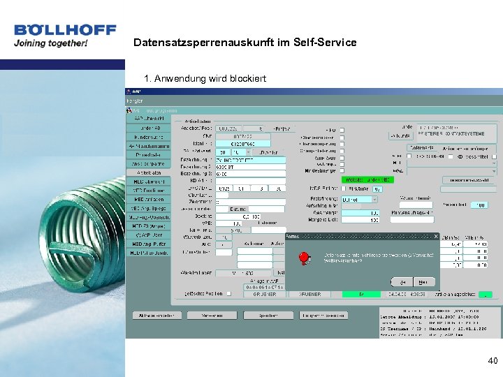 Datensatzsperrenauskunft im Self-Service 1. Anwendung wird blockiert 40 