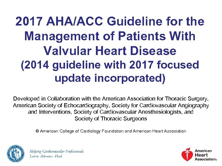 2017 AHA ACC Guideline for the Management of Patients