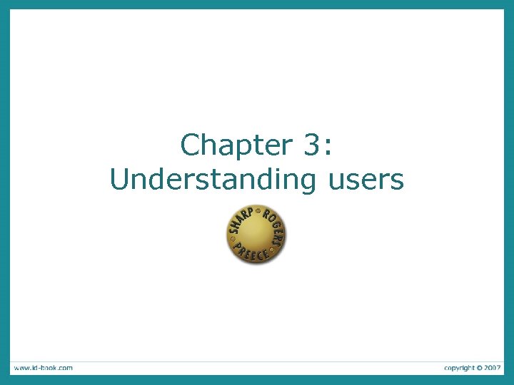 Chapter 3: Understanding users 