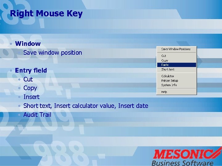 Right Mouse Key • Window • Save window position • Entry field • Cut