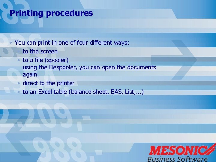 Printing procedures • You can print in one of four different ways: • to