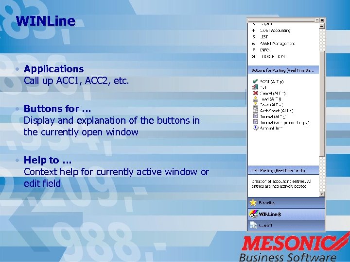 WINLine • Applications Call up ACC 1, ACC 2, etc. • Buttons for …