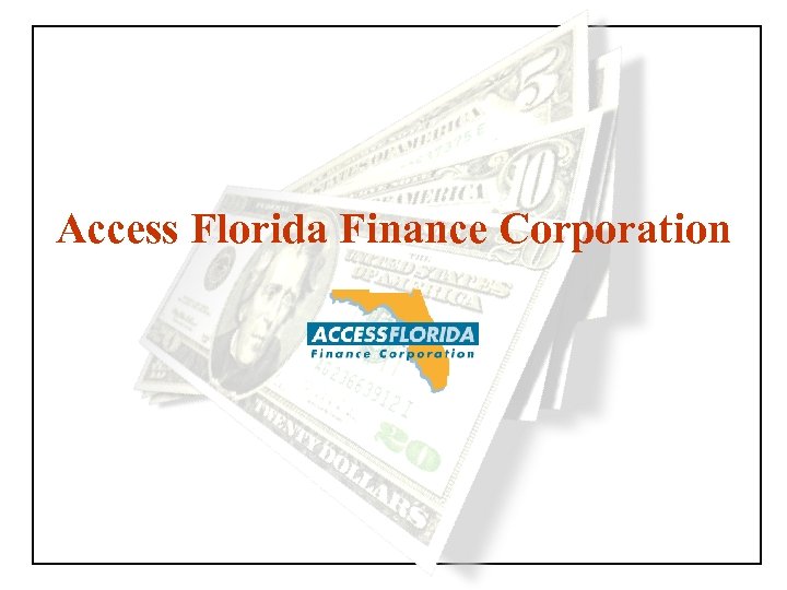 Access Florida Finance Corporation 