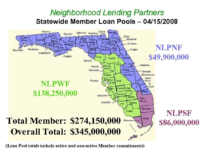 Neighborhood Lending Partners Statewide Member Loan Pools – 04/15/2008 NLPNF $49, 900, 000 NLPWF