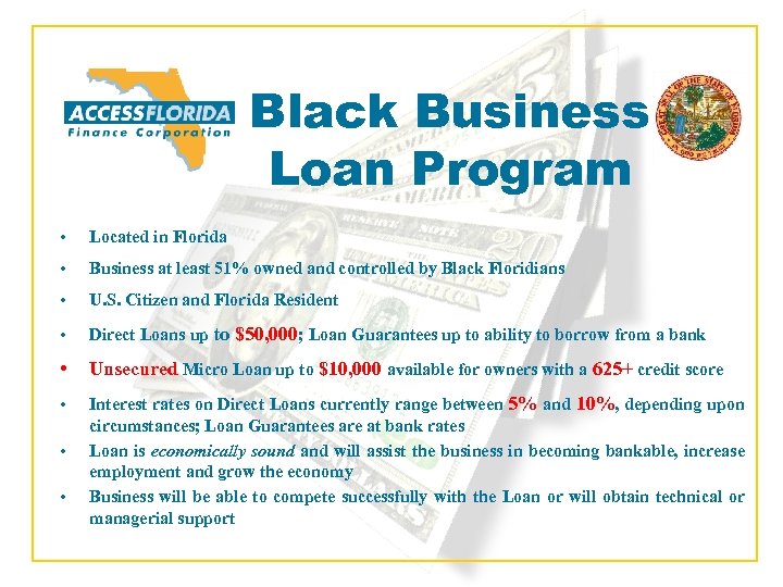 Black Business Loan Program • Located in Florida • Business at least 51% owned