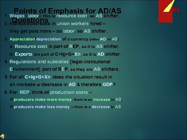 Points of Emphasis for AD/AS Questions 2. Increase/decrease in union workers hired – 1.