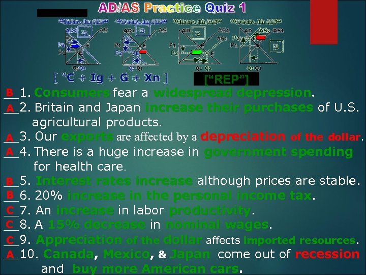 [“REP”] B __1. Consumers fear a widespread depression __2. Britain and Japan increase their