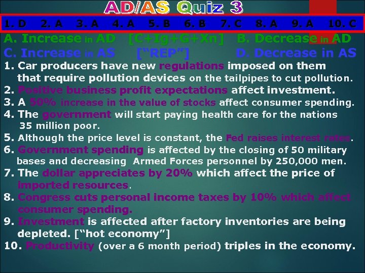 1. D 2. A 3. A 4. A 5. B 6. B 7. C