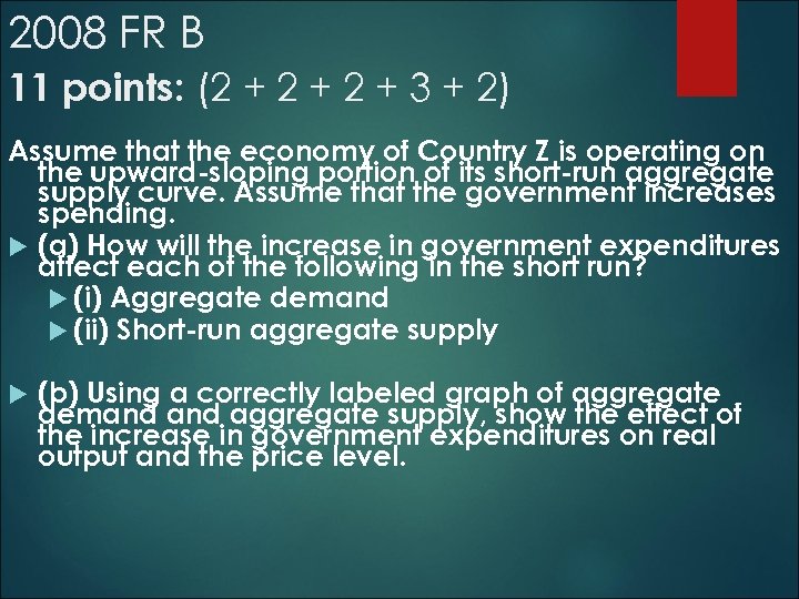2008 FR B 11 points: (2 + 2 + 3 + 2) Assume that