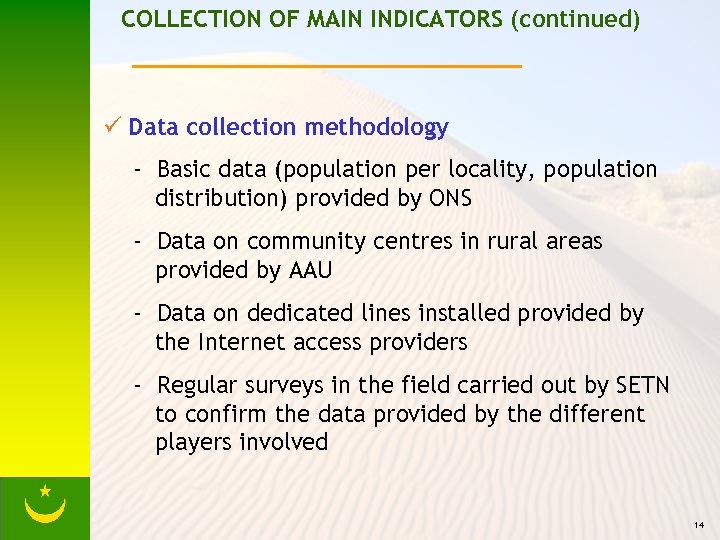 COLLECTION OF MAIN INDICATORS (continued) ü Data collection methodology - Basic data (population per