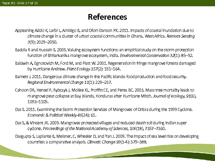 Topic B 2. Slide 17 of 21 References Appeaning Addo K, Larbi L, Amisigo