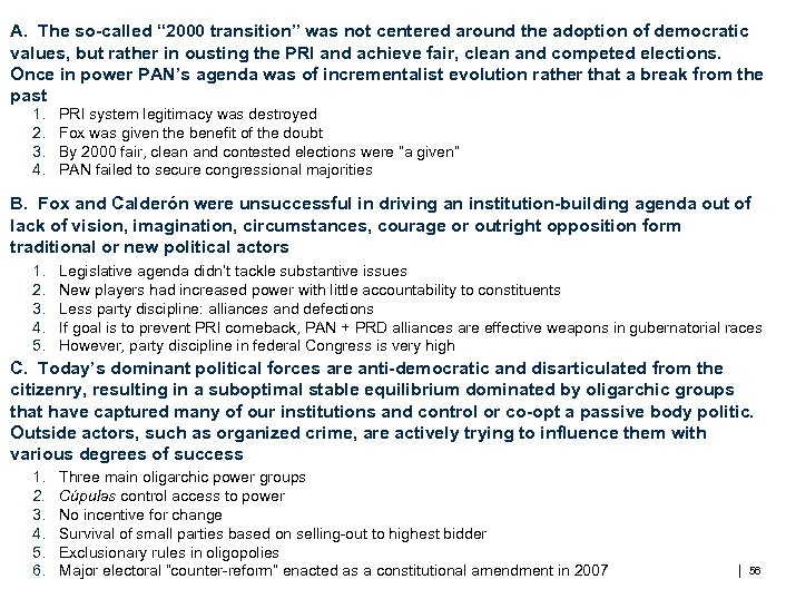 A. The so-called “ 2000 transition” was not centered around the adoption of democratic