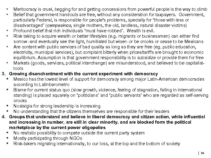  • • Meritocracy is cruel, begging for and getting concessions from powerful people