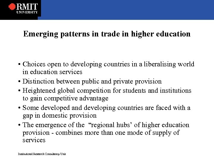 Emerging patterns in trade in higher education • Choices open to developing countries in