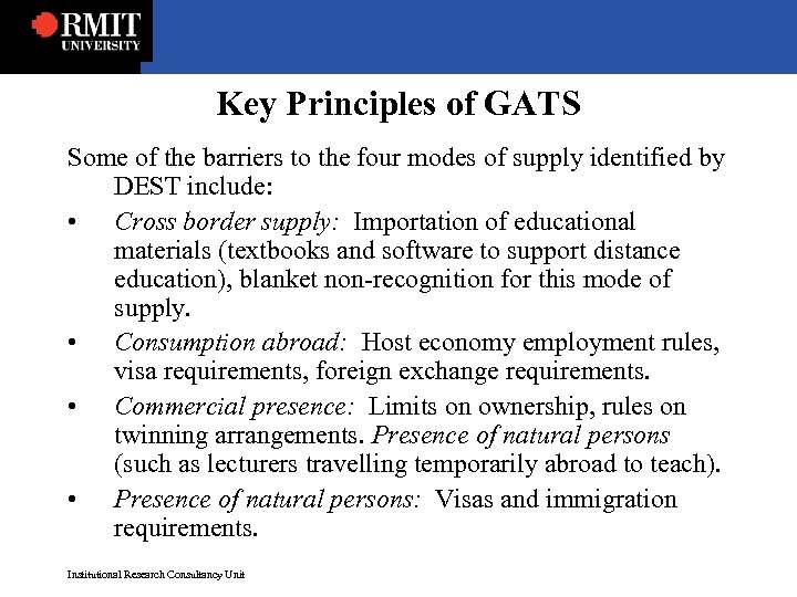 Key Principles of GATS Some of the barriers to the four modes of supply