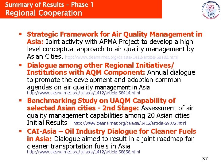 Summary of Results – Phase 1 Regional Cooperation § Strategic Framework for Air Quality