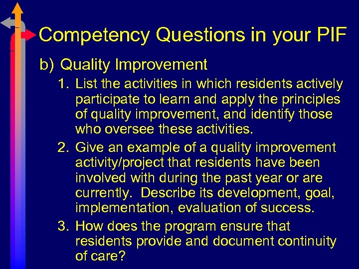 Competency Questions in your PIF b) Quality Improvement 1. List the activities in which