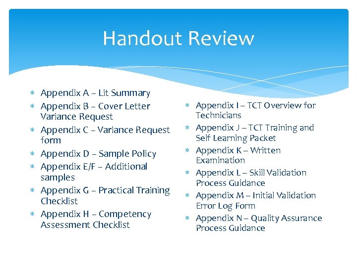 Handout Review Appendix A – Lit Summary Appendix B – Cover Letter Variance Request
