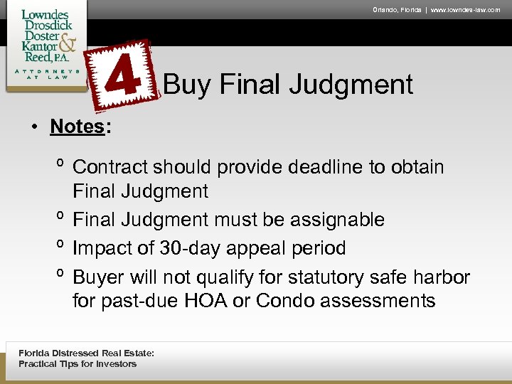 Orlando, Florida | www. lowndes-law. com Buy Final Judgment • Notes: º Contract should