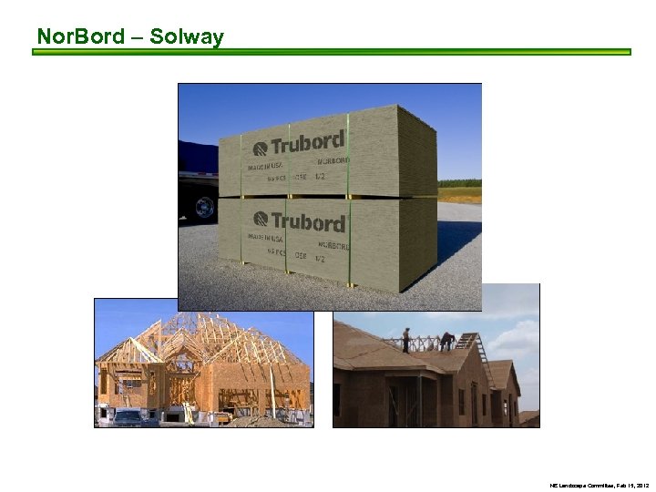 Nor. Bord – Solway NE Landscape Committee, Feb 15, 2012 