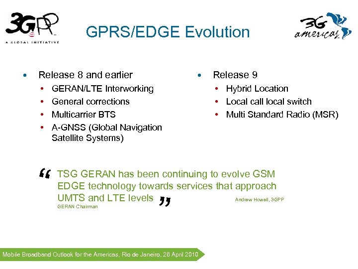 GPRS/EDGE Evolution • • Release 8 and earlier • • “ GERAN/LTE Interworking General