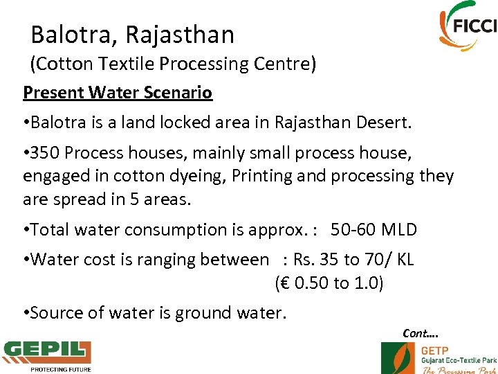 Balotra, Rajasthan (Cotton Textile Processing Centre) Present Water Scenario • Balotra is a land