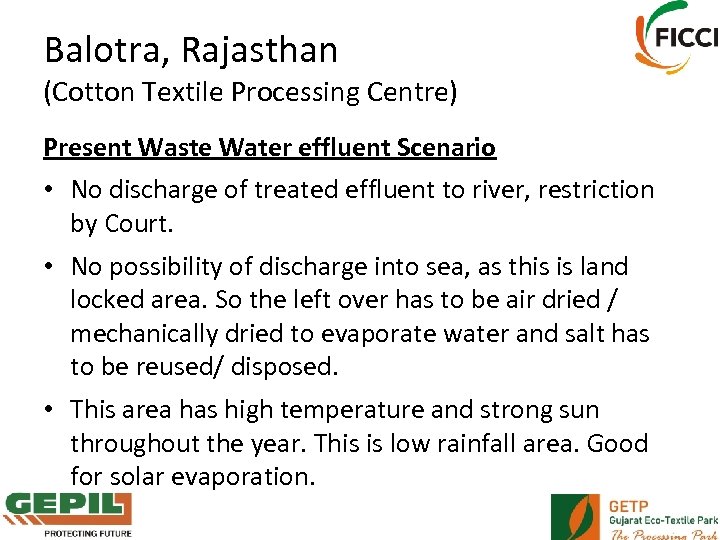 Balotra, Rajasthan (Cotton Textile Processing Centre) Present Waste Water effluent Scenario • No discharge