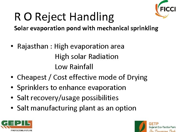 R O Reject Handling Solar evaporation pond with mechanical sprinkling • Rajasthan : High