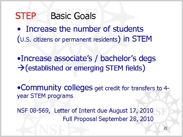 STEP Basic Goals • Increase the number of students (U. S. citizens or permanent