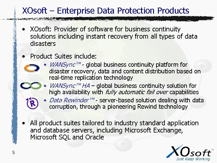 XOsoft – Enterprise Data Protection Products • XOsoft: Provider of software for business continuity