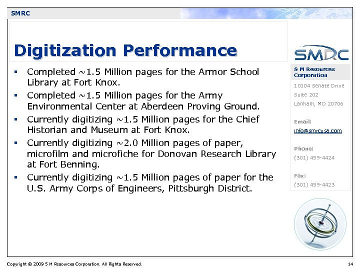SMRC Digitization Performance § § § Completed ~1. 5 Million pages for the Armor